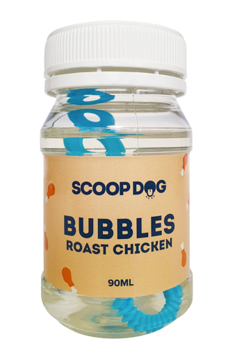 Scoop Dog Bubbles/ Roast Chicken